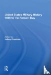  - United States Military History 1865 to the Present Day