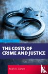 Cohen, Mark A. - The Costs of Crime and Justice