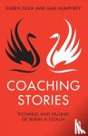 Dean, Karen, Humphrey, Sam - Coaching Stories - Flowing and Falling of Being a Coach