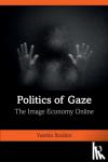 Ibrahim, Yasmin - Politics of Gaze - The Image Economy Online
