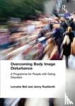 Bell, Lorraine (Hampshire Partnership Trust, UK), Rushforth, Jenny (Hampshire Partnership Trust, UK) - Overcoming Body Image Disturbance