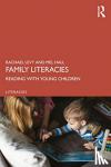 Levy, Rachael, Hall, Mel - Family Literacies - Reading with Young Children