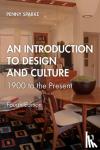 Sparke, Penny - An Introduction to Design and Culture