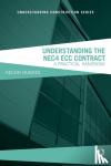 Hughes, Kelvin - Understanding the NEC4 ECC Contract - A Practical Handbook