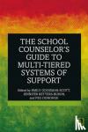  - The School Counselor's Guide to Multi-Tiered Systems of Support