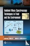  - Ambient Mass Spectroscopy Techniques in Food and the Environment