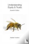 Hudson, Alastair - Understanding Equity & Trusts