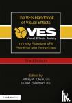  - The VES Handbook of Visual Effects