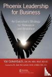 Gokenbach, Valentina (The Healthy Outlook - Phoenix Leadership for Business - An Executive's Strategy for Relevance and Resilience