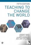 Oakes, Jeannie (University of California, Los Angeles, USA), Lipton, Martin (University of California, Los Angeles, USA), Anderson, Lauren (Connecticut College, USA), Stillman, Jamy (Univerity of Colorado, Boulder, USA) - Teaching to Change the World
