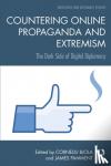  - Countering Online Propaganda and Extremism - The Dark Side of Digital Diplomacy