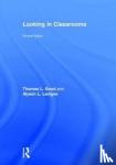 Good, Thomas L., Lavigne, Alyson L. (Roosevelt University, USA) - Looking in Classrooms