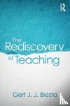 Biesta, Gert (Maynooth University, Ireland and University of Edinburgh, UK) - The Rediscovery of Teaching