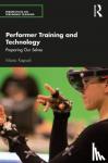 Kapsali, Maria - Performer Training and Technology - Preparing Our Selves