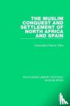 Taha, 'Abdulwahid Dhanun - The Muslim Conquest and Settlement of North Africa and Spain