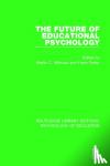  - The Future of Educational Psychology