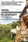 Legrand, Willy, Gardetti, Miguel Angel, Nielsen, Robert Schonrock, Johnson, Colin - Social Entrepreneurship in Hospitality