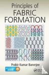 Banerjee, Prabir Kumar (Indian Institute of Technology, Delhi, India) - Principles of Fabric Formation