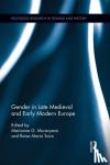  - Gender in Late Medieval and Early Modern Europe