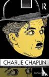 Carr, Richard (University of East Anglia, UK) - Charlie Chaplin