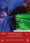 Remael, Aline, Diaz Cintas, Jorge - Subtitling: Concepts and Practices
