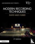 Huber, David Miles (Freelance Recording Engineer; Consultant; Contributor, EQ magazine, Seattle, WA, USA), Runstein, Robert - Modern Recording Techniques