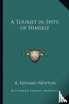 A EDWARD NEWTON - TOURIST IN SPITE OF HIMSELF