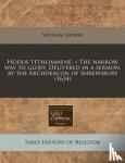 William Jeffray - Hodos Tethlimmene. = the Narrow Way to Glory. Delivered in a Sermon, by the Archdeacon of Shrewsbury (1634)