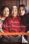 Brauen, Yangzom - ACROSS MANY MOUNTAINS - A Tibetan Family's Epic Journey from Oppression to Freedom