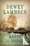 Lambdin, Dewey - REEFS AND SHOALS - An Alan Lewrie Naval Adventure
