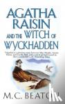 Beaton, M. C. - Agatha Raisin and the Witch of Wyckhadden