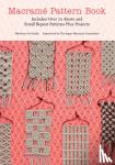 Marchen Art - Macrame Pattern Book - Includes Over 70 Knots and Small Repeat Patterns Plus Projects