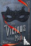 Shanker, Tarun, Zekas, Kelly - These Vicious Masks