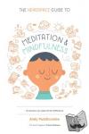 Puddicombe, Andy - The Headspace Guide to Meditation and Mindfulness - How Mindfulness Can Change Your Life in Ten Minutes a Day