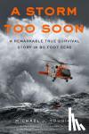 Tougias, Michael J. - A Storm Too Soon (Young Readers Edition) - A Remarkable True Survival Story in 80-Foot Seas