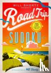 WILL SHORTZ - WILL SHORTZ PRESENTS ROAD TRIP SUDO - 200 Puzzles on the Go