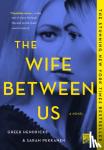 Hendricks, Greer, Pekkanen, Sarah - The Wife Between Us