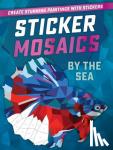 Rebelo, Silvio - Sticker Mosaics: By the Sea - Create Beautiful Paintings with Stickers!