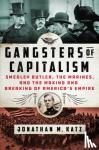 Katz, Jonathan M. - Gangsters of Capitalism