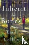 Emily Littlejohn - Inherit the Bones - A Mystery
