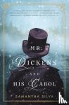 Silva, Samantha - Mr. Dickens and His Carol