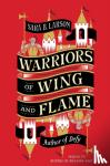 Larson, Sara B. - Warriors of Wing and Flame