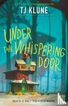Klune, Tj - Under the Whispering Door