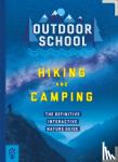 Davis, Jennifer Pharr, Blevins, Haley, Dot, Odd - Outdoor School: Hiking and Camping - The Definitive Interactive Nature Guide