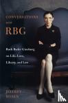 Rosen, Jeffrey - Conversations With Rbg
