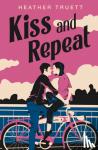 Truett, Heather - Kiss and Repeat