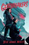 Mikuta, Zoe Hana - Gearbreakers