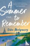 Montgomery, Erika - A Summer to Remember - A Novel