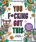 Peterson, Caitlin - You F*cking Got This
