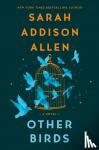 Allen, Sarah Addison - Other Birds